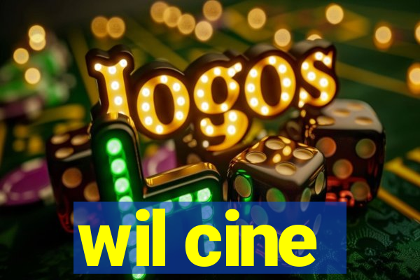 wil cine